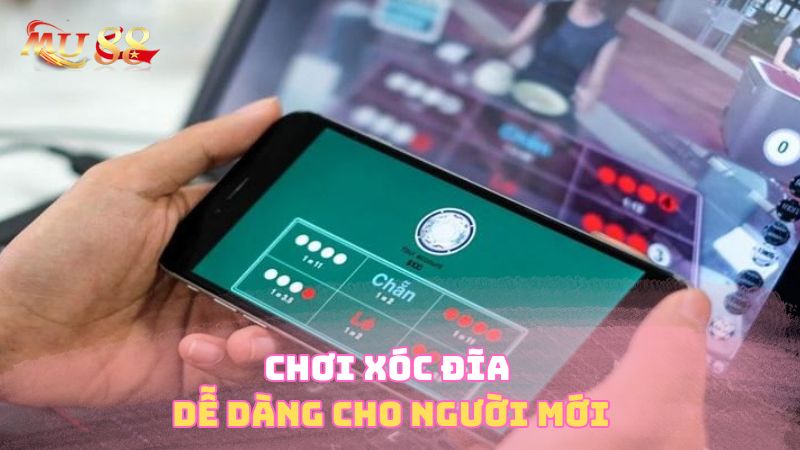 Chơi xóc đĩa dễ dàng cho người mới